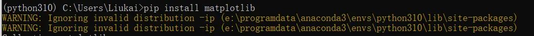 解决：WARNING: Ignoring invalid distribution -ip (e:programdataanaconda3envspython310libsite-p…