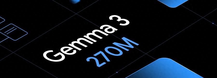 仅0.27B参数!谷歌开源史上最小Gemma 3,手机能跑,25次对话耗电不到1%
