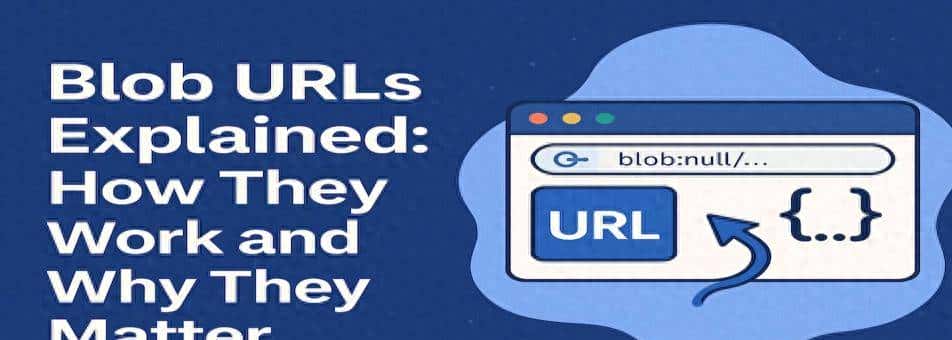 为什么大文件预览要用 Blob URL？真相终于被我扒出来了！