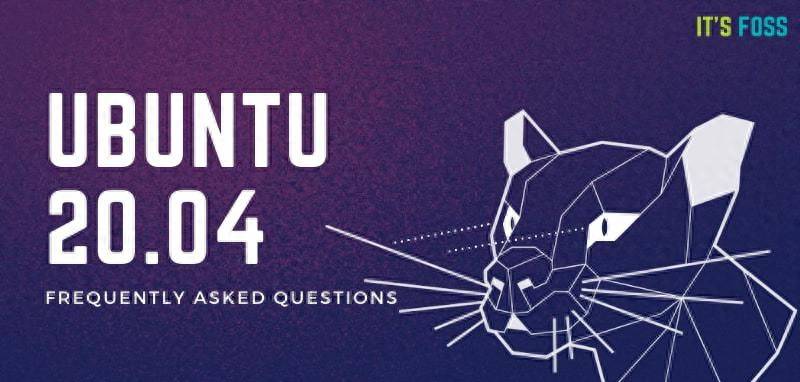 关于 Ubuntu 20.04 你应该了解的事情 | Linux 中国