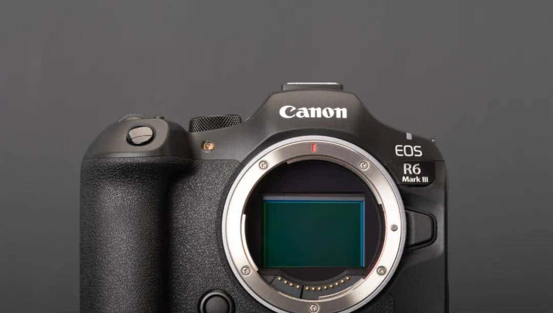 佳能EOS R6 Mark III相机DPReview上手评测